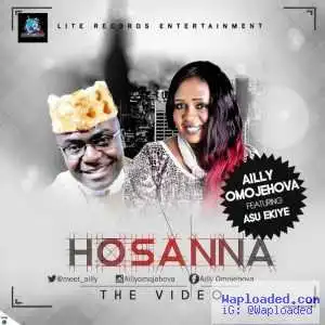 Ailly - Hosanna (ft. Asu Ekiye)